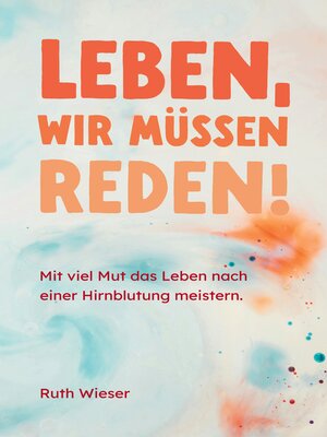 cover image of Leben, wir müssen reden!